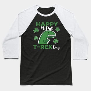 Happy St. Pat T-Rex Day Dinosaur Saint Patrick’s Day Pun Baseball T-Shirt